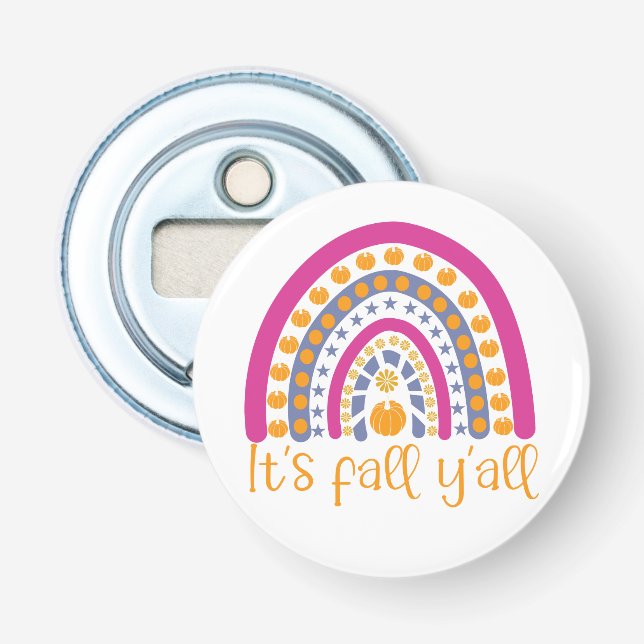 It's fall y'all pumpkin rainbow bottle opener (Front)