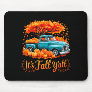 It's Fall Y'all Pumpkin Truck Autumn Thanksgiving Mouse Mat