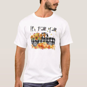 It's Fall Y'all Pumpkin Truck Autumn Thanksgiving T-Shirt