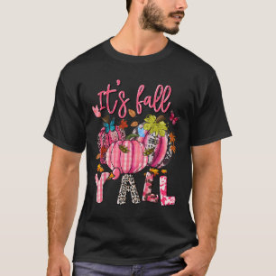 It's Fall Y'all Pumpkins Nk Ribbon Breast Cancer A T-Shirt