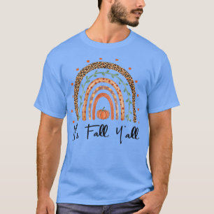 Its Fall Yall Rainbow Maple Fall Vibes Leaf Pumpki T-Shirt
