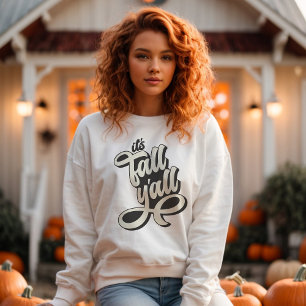 It's Fall Y'all Retro Style T-Shirt Sweatshirt