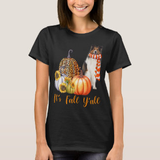 It's Fall Y'all Sheltie Dog Leopard Pumpkin Fall T-Shirt
