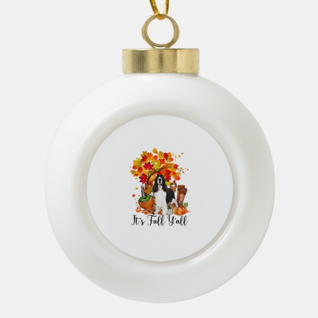 It's Fall Y'all Springer Spaniel Dog Halloween Tha Ceramic Ball Christmas Ornament (Front)