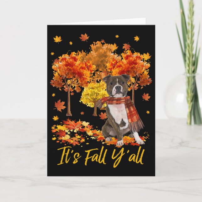 It's Fall Y'all Staffordshire Bull Terrier Dog Tre Card (Front)