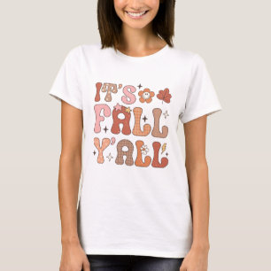 It's Fall Y'all Summer Vibe Pink Floral Autumn T-Shirt