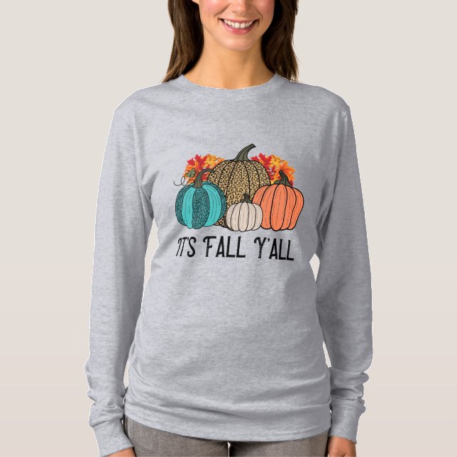 It's Fall Y'all T-Shirt (Front)