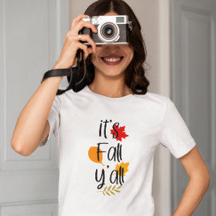 It's fall y'all T-Shirt