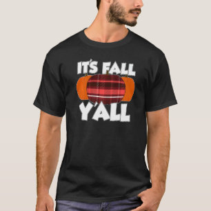 It's Fall Y'all Thanksgiving Pumpkin Flannel 2 T-Shirt