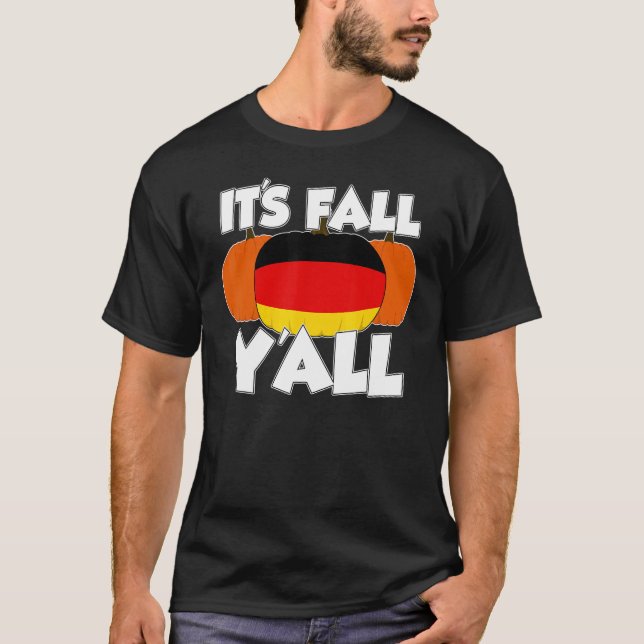 It's Fall Y'all Thanksgiving Pumpkin Germany T-Shirt (Front)