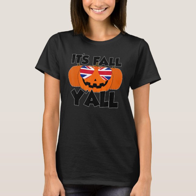 It's Fall Y'all Thanksgiving Pumpkin UK Glasses T-Shirt (Front)