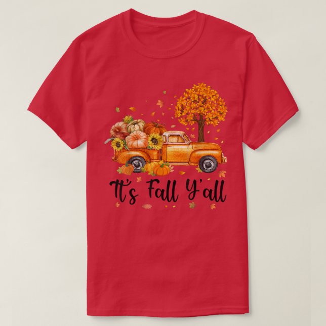 Its Fall Yall Truck Pumpkin Autumn Tree Funny Fall T-Shirt (Design Front)