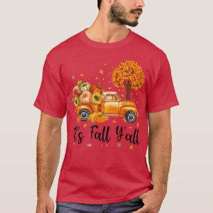 Its Fall Yall Truck Pumpkin Autumn Tree Funny Fall T-Shirt