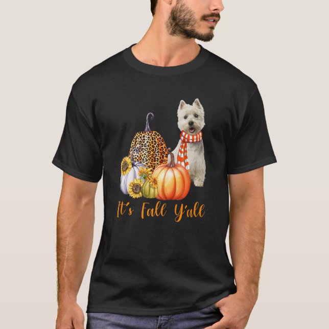 It's Fall Y'all Westie Dog Leopard Pumpkin Fall T-Shirt (Front)