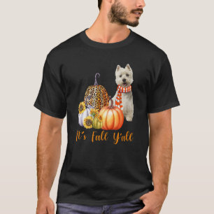 It's Fall Y'all Westie Dog Leopard Pumpkin Fall T-Shirt