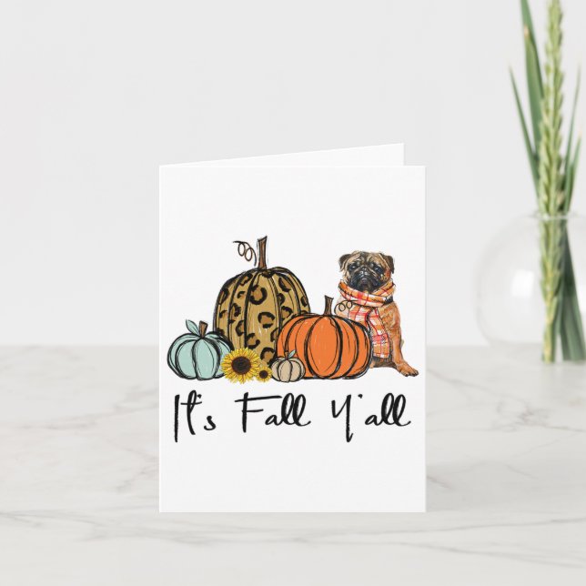 It's Fall Y'all Yellow Pug Dog Leopard Pumpkin Fal Card (Front)