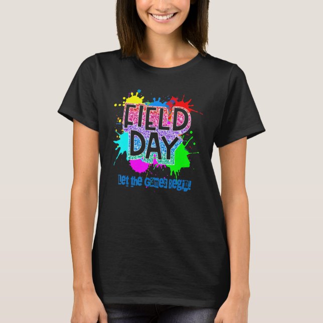 It's Field Day Let The Games Begin Field Day 2022  T-Shirt (Front)