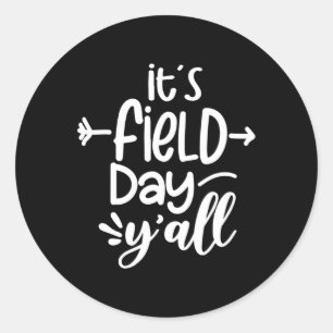 It's Field Day Y'all Fun Teacher Gifts For Women 9 Classic Round Sticker