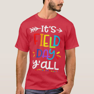 It's Field Day Y'all Funny Teacher Happy Field Day T-Shirt