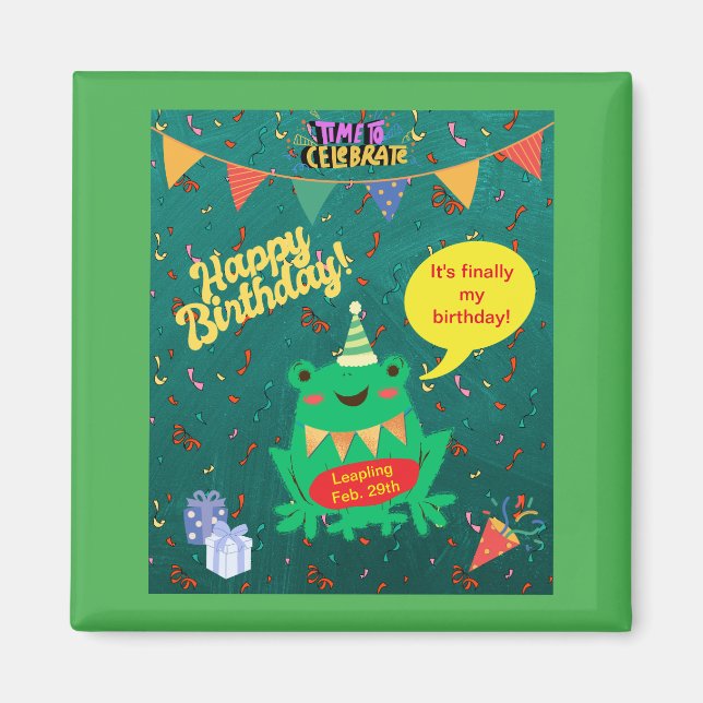 It's Finally My Birthday Feb. 29th Frog Confetti Magnet (Front)