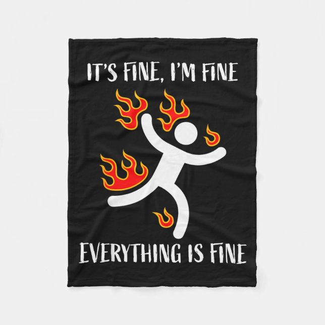 It's Fine Everything Is Fine Funny Stickman On Fir Fleece Blanket (Front)