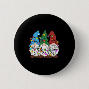 It's Fine Everything Is Fine Gnome Christmas Light 6 Cm Round Badge