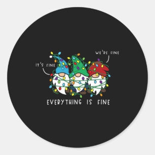 It's Fine Everything Is Fine Xmas Lights Gnome Chr Classic Round Sticker