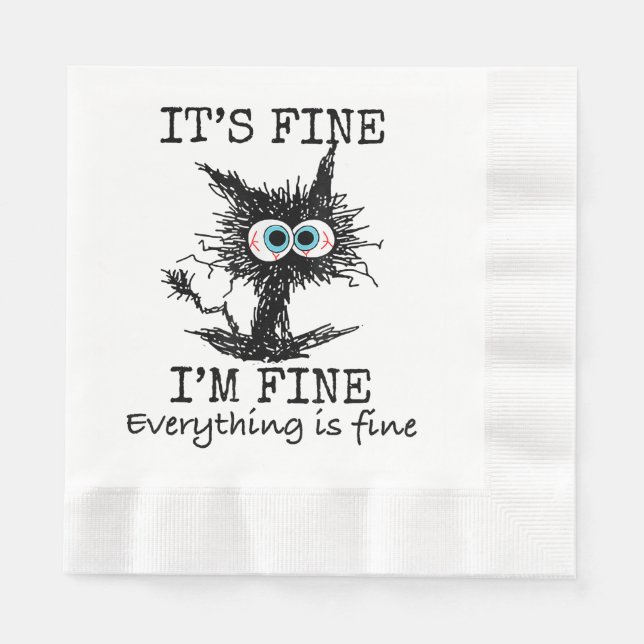 It's Fine Funny Cat T-Shirt - Classic Fit Napkin (Front)