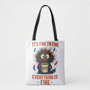 It's Fine I'm Fine Coffee Cat Tote Bag – Funny Sar