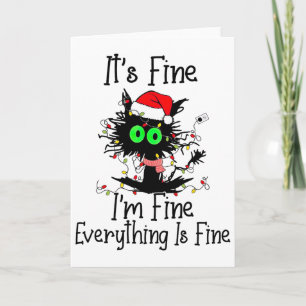 Its Fine Im Fine Everthing Is Fine Fun Black Cat C Card