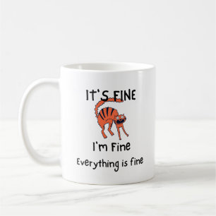 It's Fine I'm Fine Everything Fine Personalise Cat Coffee Mug