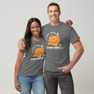 It's fine, I'm fine, Everything is fine Aldult T-Shirt