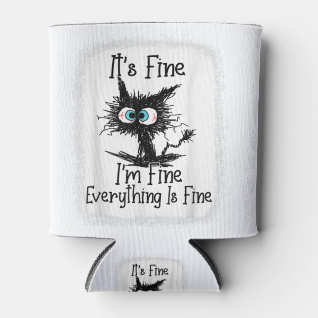 It's Fine I'm Fine Everything Is Fine Cat Christma Can Cooler (Front)