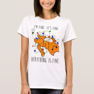It's Fine I'm Fine Everything Is Fine Cat Christma T-Shirt
