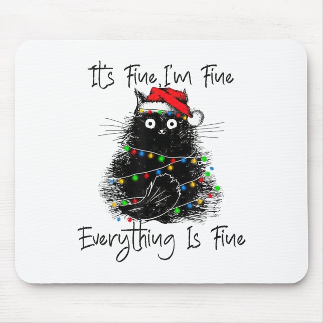 Its Fine I'm Fine Everything Is Fine Christmas Bla Mouse Mat (Front)