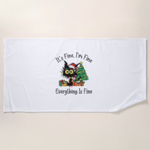 It's Fine I'm Fine Everything Is Fine Christmas Fu Beach Towel