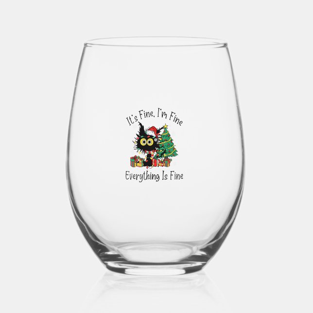 It's Fine I'm Fine Everything Is Fine Christmas Fu Stemless Wine Glass (Front)