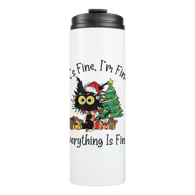 It's Fine I'm Fine Everything Is Fine Christmas Fu Thermal Tumbler (Front)
