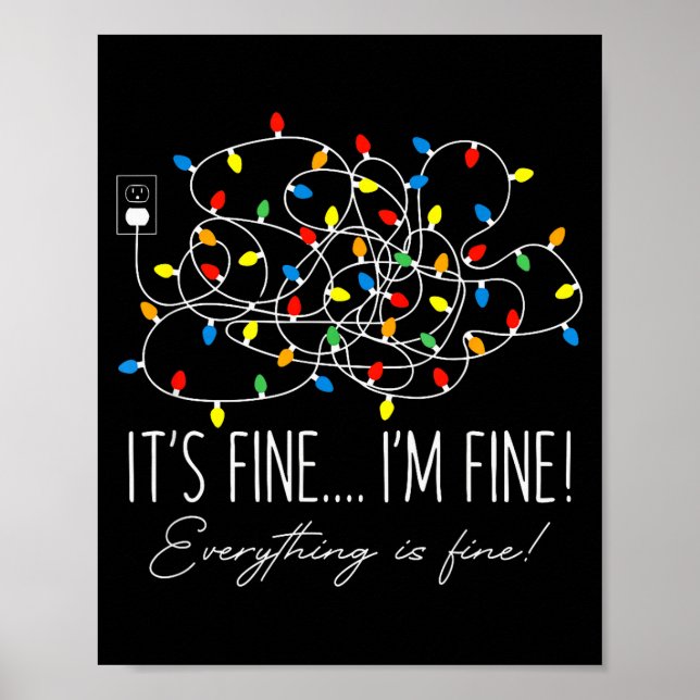 It's Fine I'm Fine Everything Is Fine Christmas Li Poster (Front)