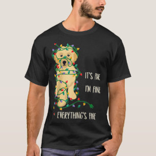 It's Fine I'm Fine Everything Is Fine Christmas Li T-Shirt