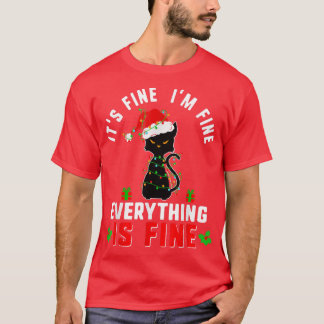 Its Fine Im Fine Everything is Fine Christmas Ligh T-Shirt