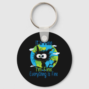 It's Fine I'm Fine Everything Is Fine Earth Day Aw Key Ring