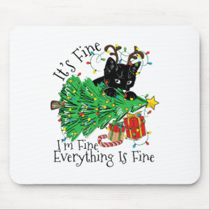 It's Fine I'm Fine Everything Is Fine Fun Christma Mouse Mat