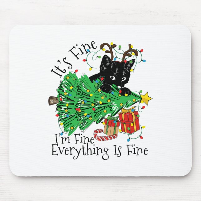It's Fine I'm Fine Everything Is Fine Fun Christma Mouse Mat (Front)