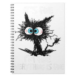 It's Fine I'm Fine Everything Is Fine Funny Black Notebook