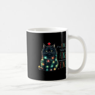 It's Fine I'm Fine Everything Is Fine Funny Cat Ch Coffee Mug