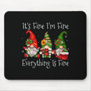It's Fine I'm Fine Everything Is Fine Gnome Christ Mouse Mat