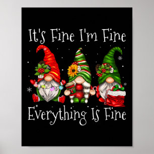 It's Fine I'm Fine Everything Is Fine Gnome Christ Poster
