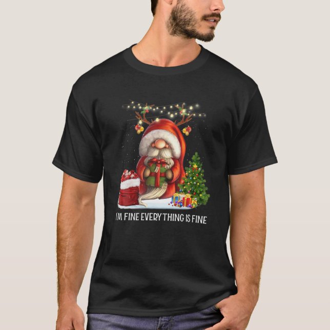 It's Fine I'm Fine Everything Is Fine Gnome Christ T-Shirt (Front)