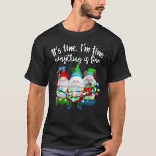 It's Fine I'm Fine Everything Is Fine Gnome Christ T-Shirt
